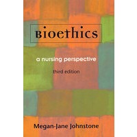 生物伦理学：护理学视角（第3版） Bioethics