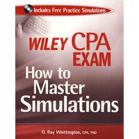Wiley CPA Exam: How to Master Simulations (with CD ROM)CPA 考试模拟指南（附光盘）