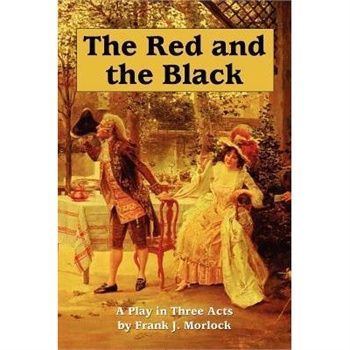 【预订】the red and the black: a play in three acts