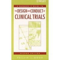 A Managers’ Guide to the Design and Conduct of Clinical Trials, 2nd Edition临床实验设计与实施管理人员指南 第2版