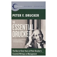 The Essential Drucker： The Best of Sixty Years of Peter Drucker’s Essential Writings on Management德鲁克精要：彼得·德鲁克60年管理著述之精华