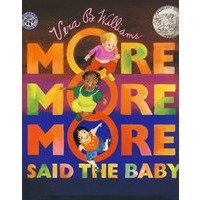 “还要，还要，还要，”孩子说/"More More More," Said the Baby