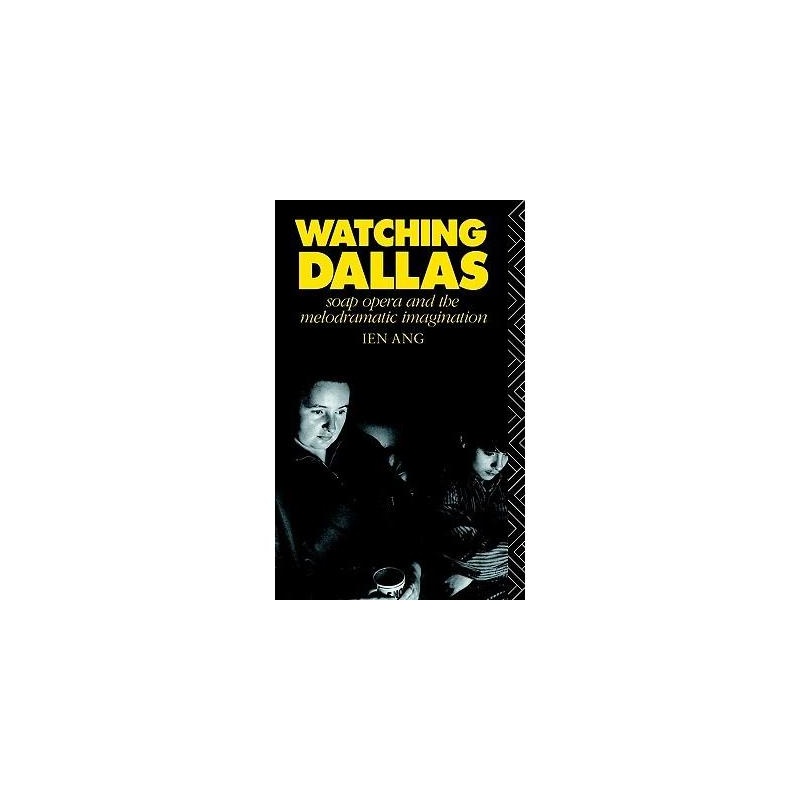 【预订】watching dallas: soap opera and the melodramatic