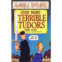 Horrible Histories Even More Terrible Tudors 可怕的历史：都铎王朝的可怕事