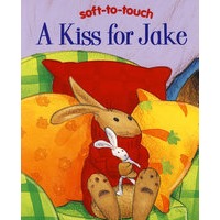 献给杰克一个吻（触摸书）A Kiss For Jake （soft-to-touch）