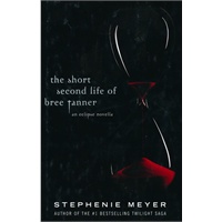 The Short Second Life of Bree Tanner An Eclipse Novella 暮光之城番外篇——布里坦娜短暂的第二生