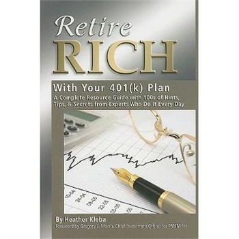 retire on, 【预订】retire rich with your 401k plan: a complete resource