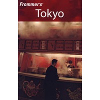 Frommer 东京 第9版 （旅游）FROMMER'S TOKYO, 9TH EDITION
