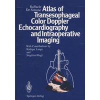 食管彩超与术中成像图谱 Atlas of Transesophageal Color Doppler Echocardiography and Intraoperative Imaging