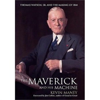 【预订】the maverick and his machine: thomas watson, sr. and