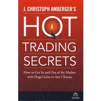 热门交易揭秘 J. CHRISTOPH AMBERGER'S HOT TRADING SECRETS: