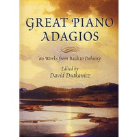 Great Piano Adagios 著名钢琴柔板:从巴赫到德彪西的60首作品