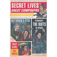 SECRET LIVES OF GREAT COMPOSER(ISBN=9781594744020)