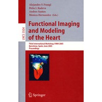 心脏功能成像与建模/会议录：Functional Imaging and Modeling of the Heart: Third