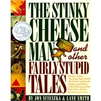 The Stinky Cheese Man and Other Fairly Stupid Tales (Caldecott Honor Book) 《臭乳酪人及其他相当愚蠢的故事》(1993年 凯迪克银奖绘本，精装ISBN9780670844876)
