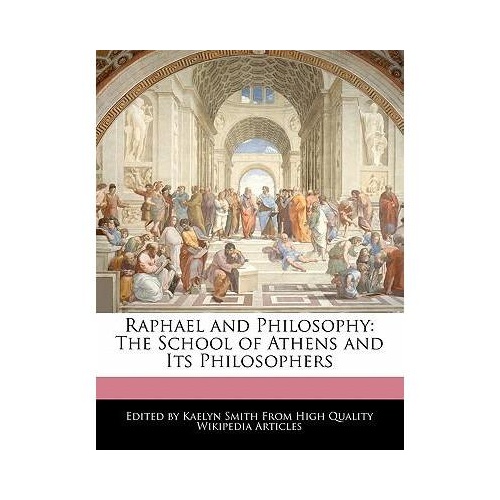 the school of athens,the school of 【预订】raphael and philosophy: the school of athens and its