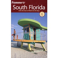 FROMMER'S SOUTH FLORIDA: WITH THE BEST OF MIAMI & THE KEYS 南佛罗里达指南