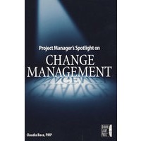 PROJECT MANAGER'S SPOTLIGHT ON CHANGE MANAGEMENT项目管理