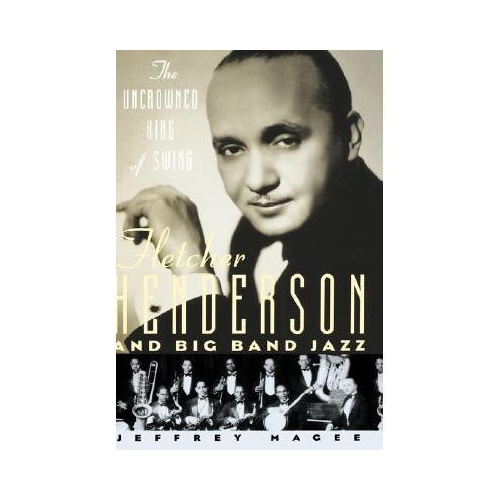 【预订】the uncrowned king of swing: fletcher henderson and