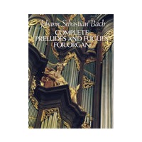 Complete Preludes and Fugues for Organ 巴赫管风琴前奏及赋格全谱