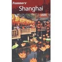 FROMMER'S SHANGHAI, 4TH EDITION（Frommer 上海指南）