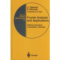 傅立叶分析和应用Fourier analysis and applications : filtering, numerical computation, wavelets