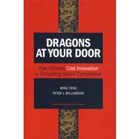 龙行天下（改变全球竞争格局的中国成本创新）DRAGONS AT YOUR DOOR