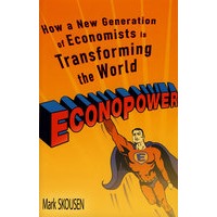 EconoPower: How a New Generation of Economists is Transforming the World经济的力量;一代新经济学家是如何正在改变世界