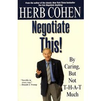 （像这样谈判）Negotiate This!: By Caring, But Not T-H-A-T Much
