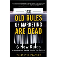 OLD RULES OF MARKETING ARE DEAD: 6 NEW(ISBN=9780071762557)