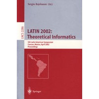 LATIN 2002: Theoretical Informatics LATIN2002:理论信息学