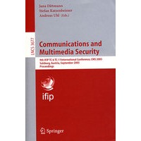 Communications and Multimedia Security: 9th IFIP TC-6 TC-11 通信与多媒体安全/会议录