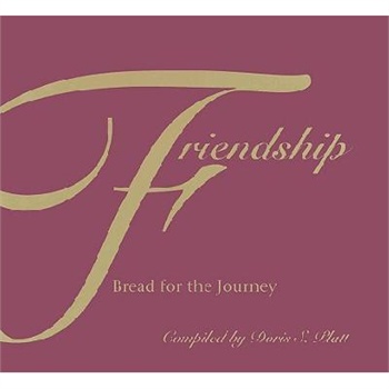 【预订】friendship--bread for the journey