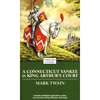 A Connecticut Yankee in King Arthur’s Court 误闯亚瑟王宫