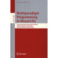 Multiparadigm Programming in Mozart/Oz用 Mozart/Oz语言的多维编程/会议文集