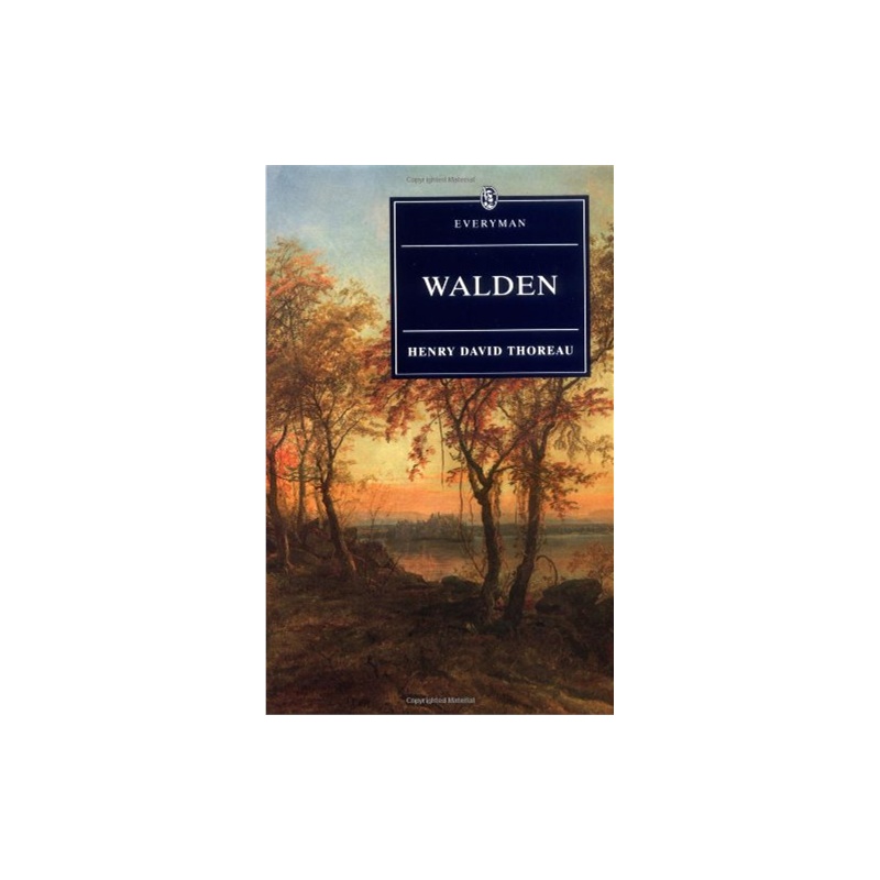 walden with ralph waldo emerson"s essay on thoreau (everyman"s
