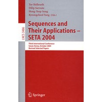 Sequences and Their Applications - SETA 2004序列及其应用 - SETA 2004 /会议文集