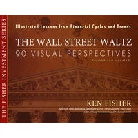华尔街华尔兹：90个可视展望、图释金融周期与趋势的教训The wall street waltz : 90 visual perspectives, illustrated lessons from financial cycles and trends
