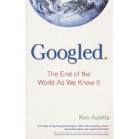 Googled: The End of the World as We Know It 9780753522424