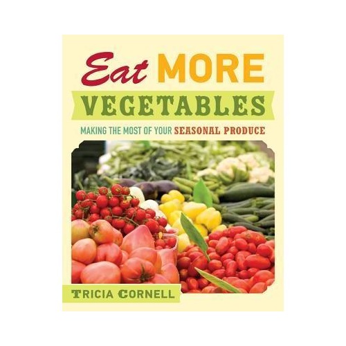 【预订】eat more vegetables: making the most of your