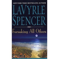 LAVYRLE SPENCER：Forsaking All Others放弃一切