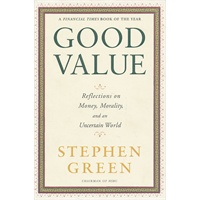 Good Value: Reflections on Money, Morality and an Uncertain World 金融的王道:拯救世界的哲学