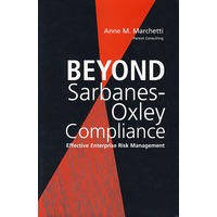 超越初级Sarbanes-Oxley规章：有效的企业风险管理（BEYOND SARBANES-OXLEY COMPLIANCE）