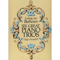 贝多芬六大著名钢琴三重奏全谱/Six Great Piano Trios in Full Score