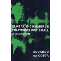 Global E-Commerce Strategies for Small Business小企业的全球电子商务策略