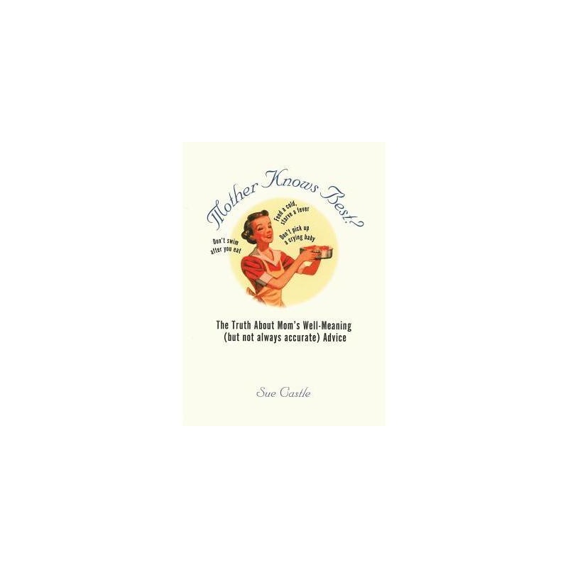 【预订】mother knows best?: the truth about moms