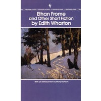 Ethan Frome and Other Short Fiction伊坦·弗洛美和其他短篇小说
