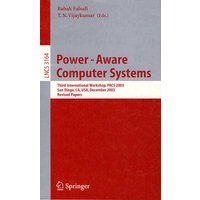 Power-Aware Computer Systems(功率警觉计算机系统/会议录)