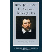 琼森的戏剧和masques(诺顿英国文学评论系列)/Ben Jonson's Plays and Masques
