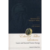 Edward Teller Lectures : Lasers and Inertial Fusion EnergyE·特勒讲义：激光器与惯性聚变能